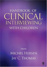 Handbook of Clinical Interviewing With Children