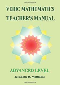 Vedic Mathematics Teacher's Manual: Advanced Level