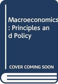 Macroeconomics: Principles And Policies (with CD-ROM)