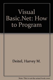 Visual Basic.Net: How to Program
