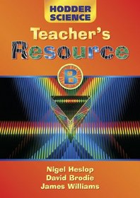 Hodder Science: Teacher's Resource Pack B