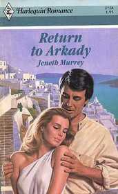 Return to Arkady (Harlequin Romance, No 2728)