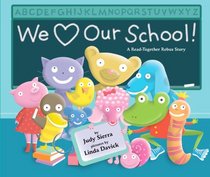 We Love Our School!: A Read-Together Rebus Story
