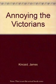 Annoying the Victorians