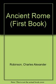 Ancient Rome (First Book)