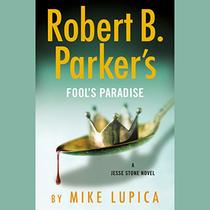 Robert B. Parker's Fool's Paradise (Jesse Stone, Bk 19) (Audio CD) (Unabridged)