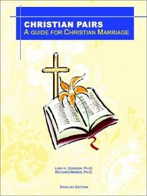 Christian Pairs: A Guide for Christian Marriage