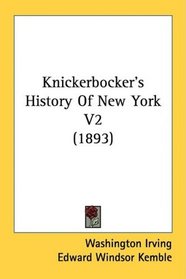 Knickerbocker's History Of New York V2 (1893)