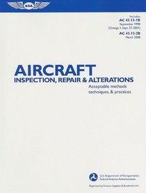 Aircraft Inspection, Repair, and Alterations: Acceptable Methods, Techniques, and Practices (FAA Handbooks)