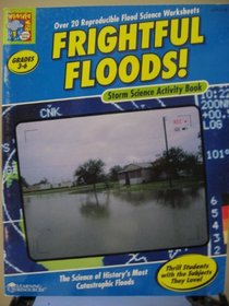 Frightful Floods! Storm Science Activity Book (Grades 3-6)