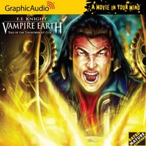 Vampire Earth 3  Tale of the Thunderbolt Part (2 of 2) (A Movie in Your Mind)