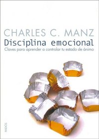 Disciplina emocional / Emotional Discipline (Divulgacion/Autoayuda / Disclosure/Self-Help)