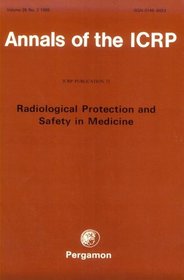 ICRP Publication 73: Radiological Protection and Safety in Medicine