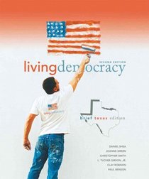 Living Democracy, Brief Texas Edition (2nd Edition)