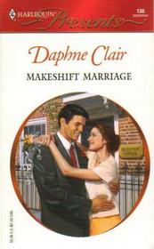 Makeshift Marriage (Harlequin Presents Subscription, No 138)