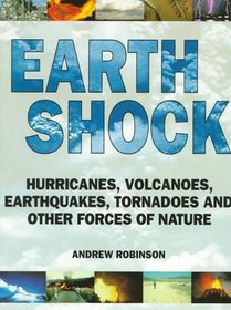 Earth Shock: Climate Complexity and the Force of Nature
