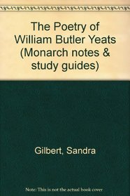 Poetry of William Butler Yeats (Monarch Notes & Study Guides)