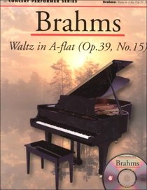 Brahms: Waltz In A-flat (Op. 39, No. 15) (The Concert Performer Series)