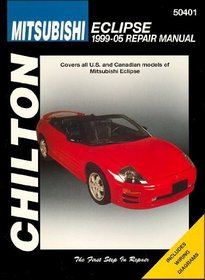 Mitsubishi Eclipse: 1999 thru 2005 (Chilton's Total Car Care Repair Manuals)