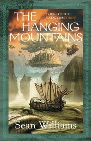 The Hanging Mountains (Books of the Cataclysm)