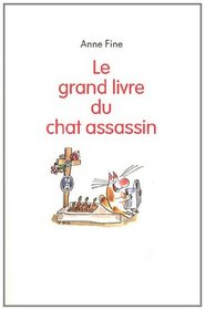 Le grand livre du chat assassin (French Edition)