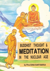 Buddhist Thought & Meditation in the Nuclear Age