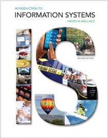 Introduction to Information Systems Plus 2014 MyMISLab with Pearson eText -- Access Card Package (2nd Edition)