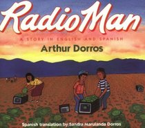 Radio Man/Don Radio: A Story in English and Spanish (Trophy Picture Books (Library))