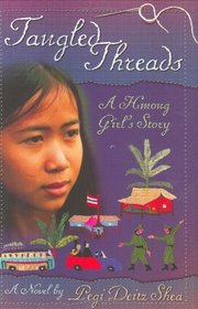 Tangled Threads : A Hmong Girl's Story
