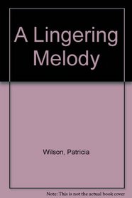 A Lingering Melody