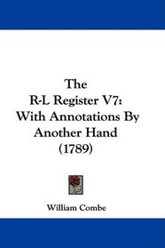 The R-L Register V7: With Annotations By Another Hand (1789)