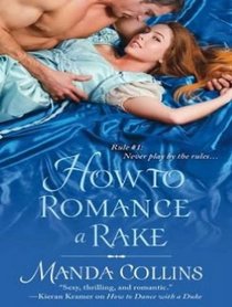 How to Romance a Rake (Ugly Duckling Trilogy)