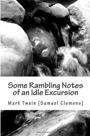 Some Rambling Notes of an Idle Excursion