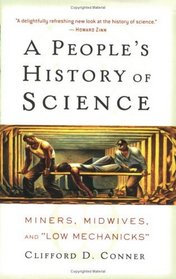 A People's History of Science : Miners, Midwives, and 