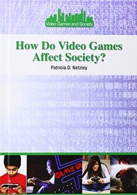 How Do Video Games Affect Society? (Video Games and Society)
