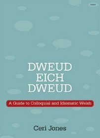 Dweud eich Dweud (Welsh Edition)