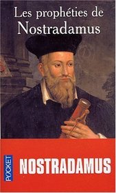 Les propheties de Nostradamus (French Edition)