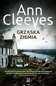 Grzaska ziemia (Cold Earth) (Shetland Island, Bk 7) (Polish Edition)