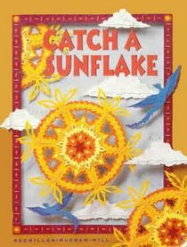Catch a Sunflake -- Third Grade Reading Student Textbook