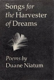 Songs for the Harvester of Dreams: Poems