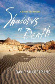 Shadows of Death: A Desert Sky Mystery (A Desert Sky Mystery Series)