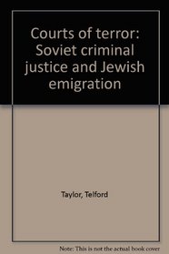 Courts of terror: Soviet criminal justice and Jewish emigration