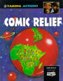 Comic Relief (Taking Action!)