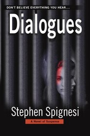 Dialogues : A Novel of Suspense