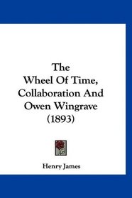 The Wheel Of Time, Collaboration And Owen Wingrave (1893)