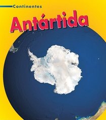 Antartida / Antarctica (Continentes / Continents) (Spanish Edition)