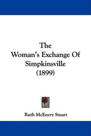 The Woman's Exchange Of Simpkinsville (1899)