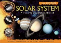 Solar System: A Journey to the Planets and Beyond (3-D Explorer)