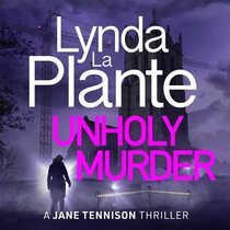 Unholy Murder (Jane Tennison, Bk 7) (Audio CD) (Unabridged)
