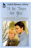 I'll Be There for You (Linford Romance Library)